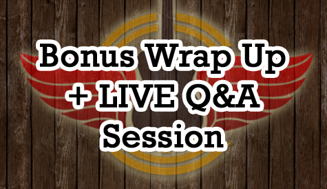 Bonus #1: Wrap Up Q+A Session