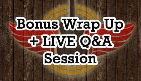 BONUS #1: The Bonus Wrap Up + Q&A Session