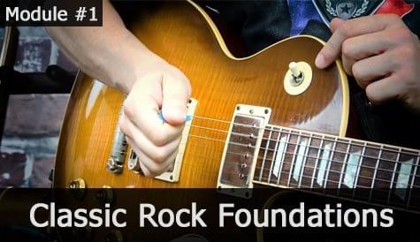 Module #1 - The Classic Rock Foundations Module