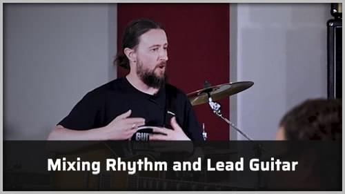 Session #2: Mixing Rhythem and Lead with Owen Vickers